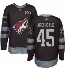 Mens Adidas Arizona Coyotes 45 Josh Archibald Authentic Black 1917 2017 100th Anniversary NHL Jerse